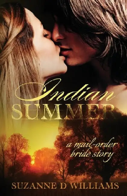 Indian Summer by Suzanne D. Williams
