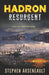 HADRON Resurgent by Stephen Arseneault