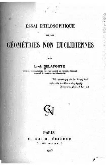 Essai philosophique sur les géométries non-euclidiennes by Delaporte, L. J.