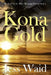 Kona Gold: Book #6 in the Mike Montego Series by Jess Waid