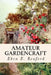 Amateur Gardencraft by Eben E. Rexford