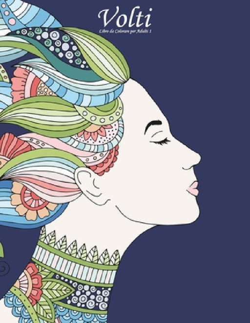 Volti Libro da Colorare per Adulti 1 by Nick Snels