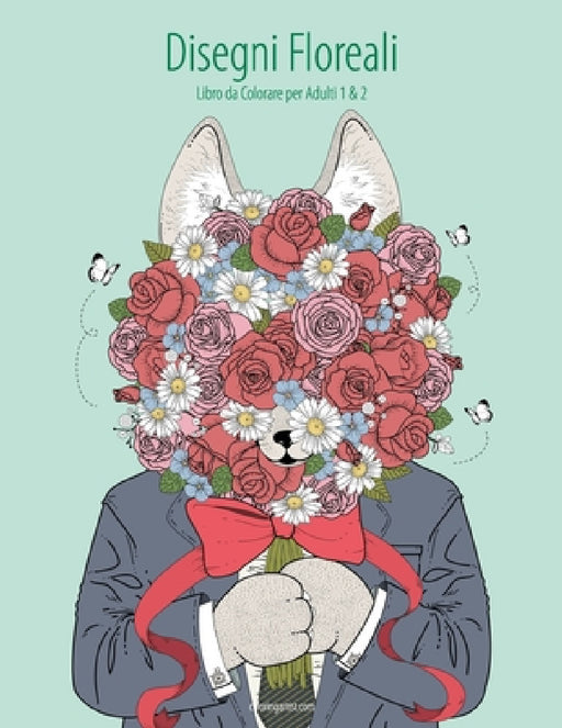 Disegni Floreali Libro da Colorare per Adulti 1 & 2 by Nick Snels