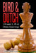 Bird & Dutch: 1.f4 and 1...f5 in Chess Openings by Tim Sawyer