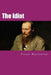 The Idiot: Russian Version by Dostoyevsky, Fyodor
