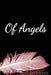 Of Angels by J. L. Morris