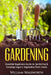 Gardening: Essential Beginners Guide to Organic Vegetable Gardening & Growing Organic Vegetables From Home by William Walsworth