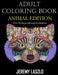 Adult Coloring Book: Animal Edition by Jeremy Laszlo