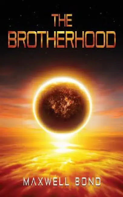 The Brotherhood by Maxwell Bond