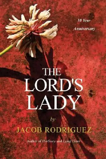 The Lord's Lady by Jacob M. Rodriguez