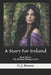 A Story For Ireland by G. J. Brown