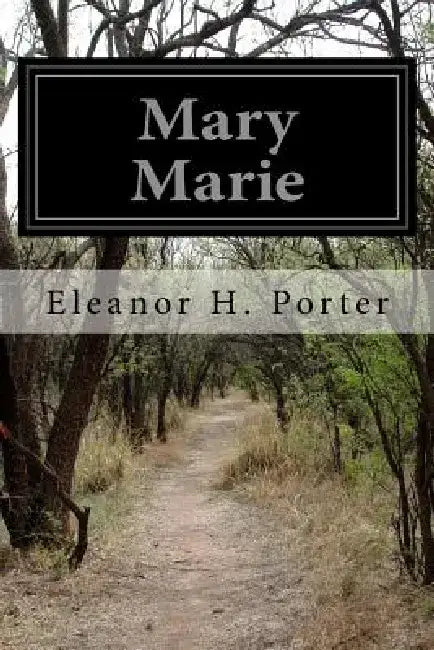 Mary Marie by Eleanor H. Porter