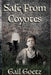 Safe From Coyotes by Gail Goetz