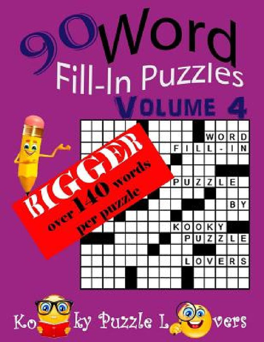 Word Fill-in Puzzles, Over 140 Words Per Puzzles by Kooky Puzzle Lovers