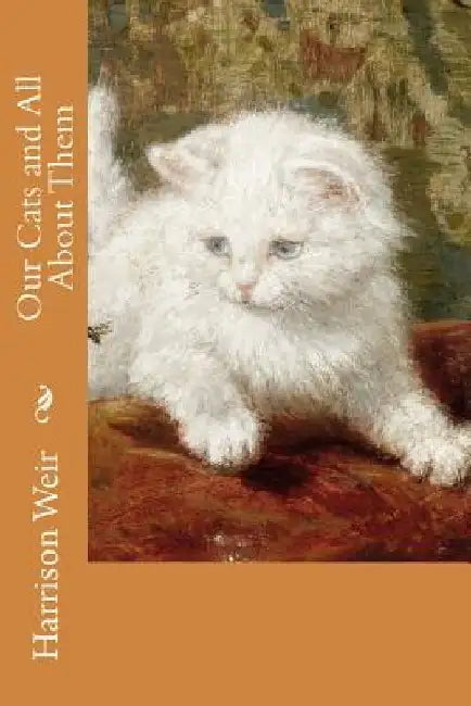 Our Cats and All About Them by Harrison Weir