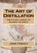 The Art of Distillation by Philip N. Wheeler