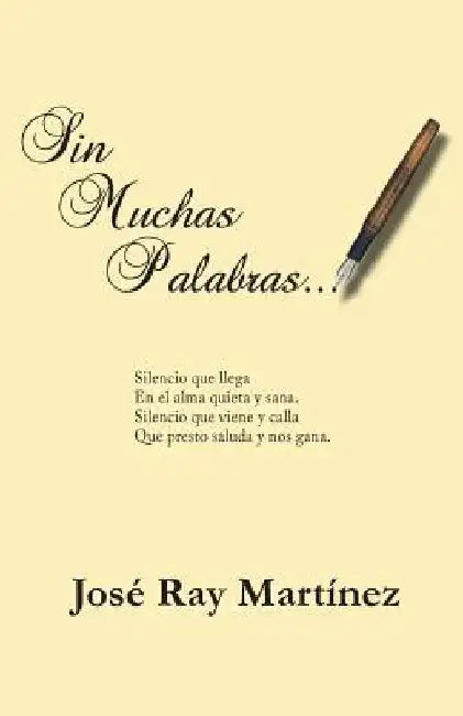 Sin Muchas Palabras... by Martinez, Jose Ray