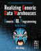 Realizing Generic Data Warehouses by Generic SQL Programming: MySQL Edition by Bin Jiang
