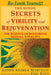 Hindu Secrets of Virility and Rejuvenation: The Art of Restoring Sexual Vitality by Joseph Andrew Marcello