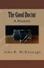 The Good Doctor: A Memoir by John R. McDonough