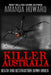 Killer Australia: Death and Destruction Down Under by Amanda Howard