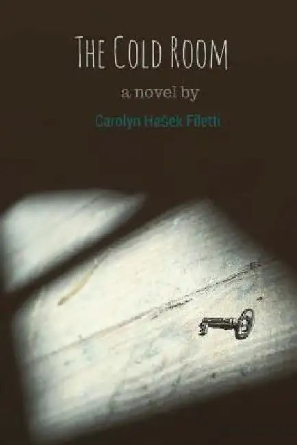 The Cold Room by Carolyn Hasek Filetti