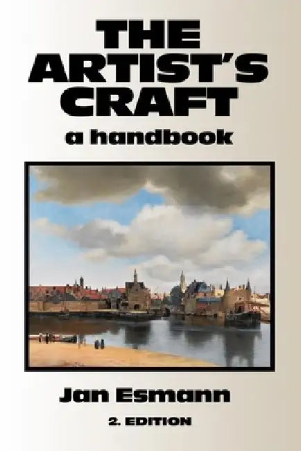 The Artist's Craft: A Handbook by Jan Esmann