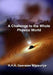 A Challenge to the Whole Physics World by K. H. K. Geerasee, Jr. Wijesuriya