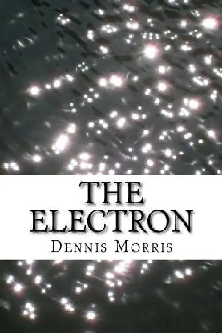 The Electron by Dennis Morris