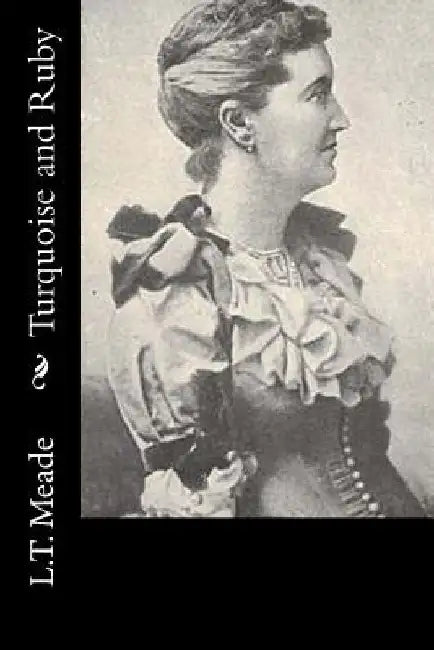 Turquoise and Ruby by L. T. Meade