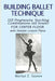 Building Ballet Technique: 110 Progressive Teaching Combinations for Center Floor by Marilyn Z. Gaston