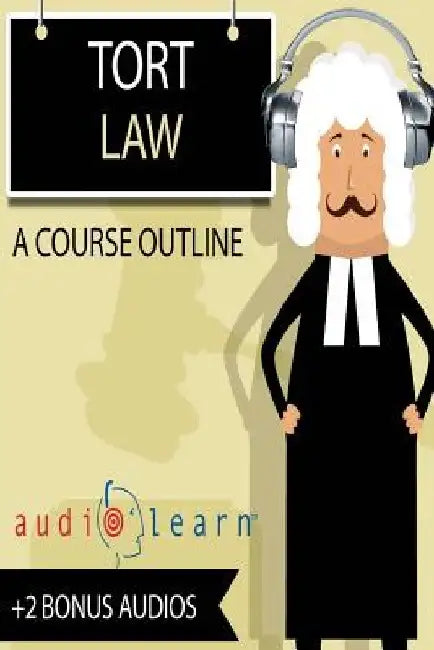 Torts Law AudioLearn by Audiolearn Legal Content Team