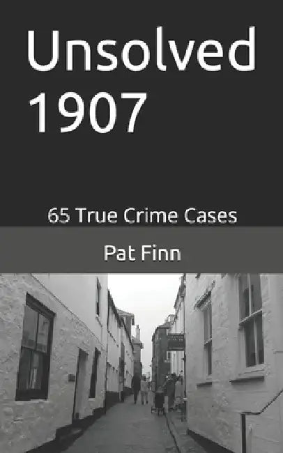 Unsolved 1907 by Pat Finn