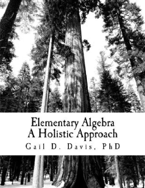 Elementary Algebra: A Holistic Approach by Gail D. Davis