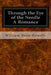 Through the Eye of the Needle A Romance by William Dean Howells