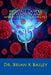 Prostate Cancer Prevention and Wholistic Treatment: Natural Non-toxic Chemotherapy for ProstateCancer by Brian K. Bailey