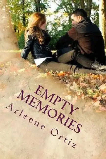 Empty Memories by Arleene Ortiz