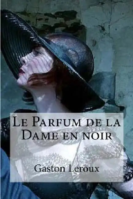 Le Parfum de la Dame en noir by Hollybooks