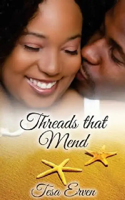 Threads that Mend by Tesa Erven