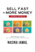 Sell Fast For More Money: Insider Secrets by Nasira Jamal