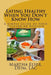 Eating Healthy When You Don't Know How: A Simple Guide to Your Vegetarian Kitchen by Lac Martha Elser Dhm