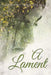 A Lament by Lakshmy Menon Nair