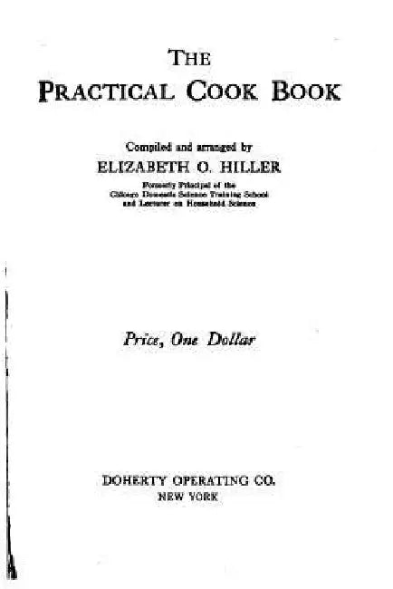 The Practical Cook Book by Elizabeth O. Hiller