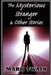 The Mysterious Stranger and Other Stories by Mark Twain