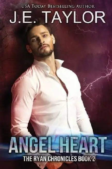 Angel Heart by J. E. Taylor