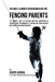 The Quick 15 Minute Meditation Guide for Fencing Parents: The Parents' Guide to Teaching Your Kids Meditation to Enhance Their Performance by Controll by Correa (Certified Meditation Instructor)