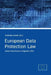 European Data Protection Law: General Data Protection Regulation 2016 by Andreas Linder