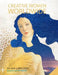 Creative Women WorldWide by A. V. Yakupova
