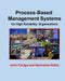 Process-Based Management Systems for High Reliability Organizations by Germaine Watts