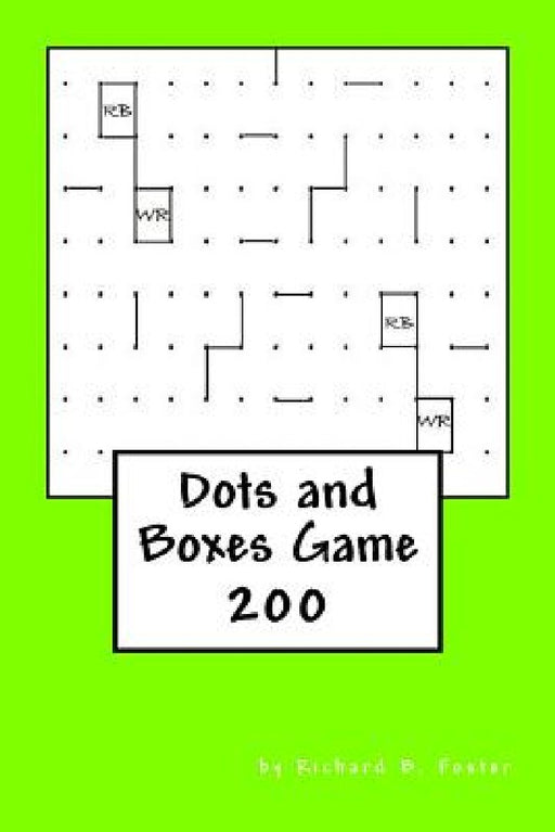 Dots and Boxes Game: 200 by Richard B. Foster